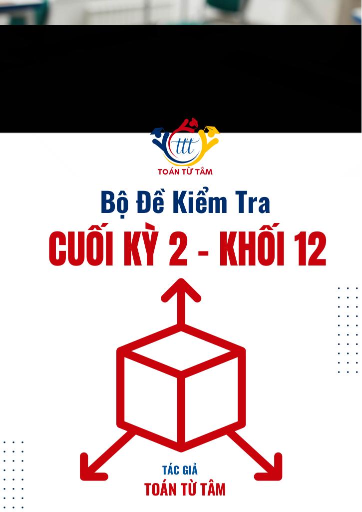 images-post/bo-de-kiem-tra-cuoi-hoc-ky-2-mon-toan-12-nam-hoc-2024-2025-01.jpg