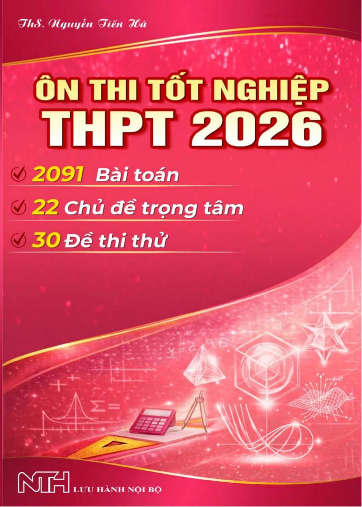 images-post/chuyen-de-on-thi-tot-nghiep-thpt-nam-2026-mon-toan-nguyen-tien-ha-001.jpg