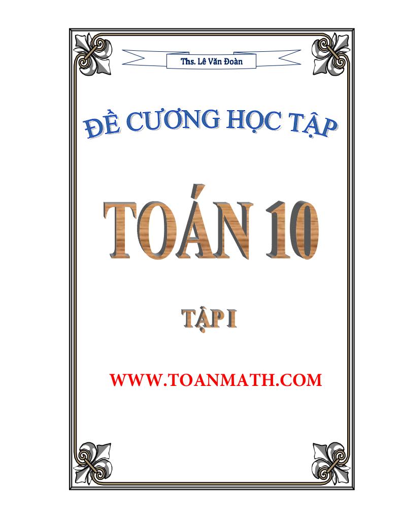 images-post/de-cuong-hoc-tap-mon-toan-lop-10-le-van-doan-tap-1-001.jpg