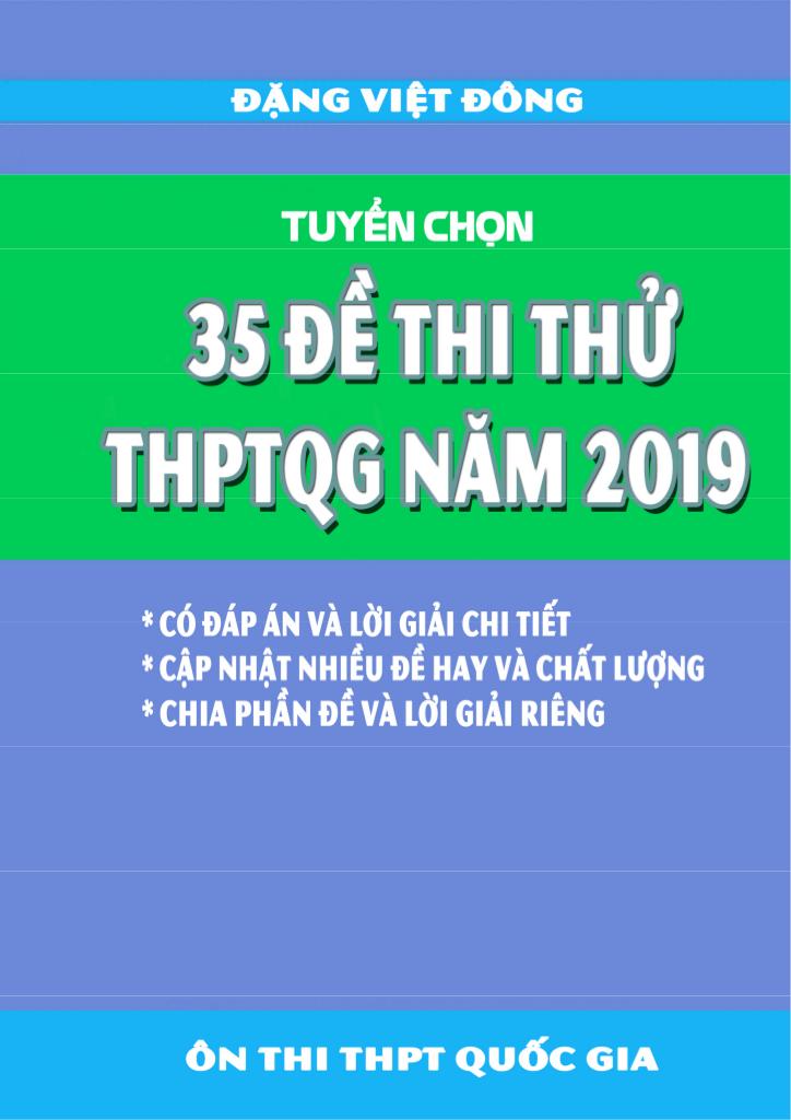 images-post/tuyen-chon-35-de-thi-thu-thptqg-2019-mon-toan-co-loi-giai-chi-tiet-001.jpg