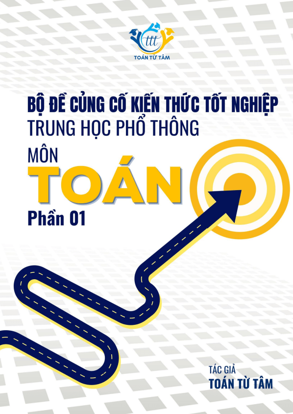 bộ đề củng cố kiến thức tốt nghiệp thpt năm 2025 môn toán (phần 1)