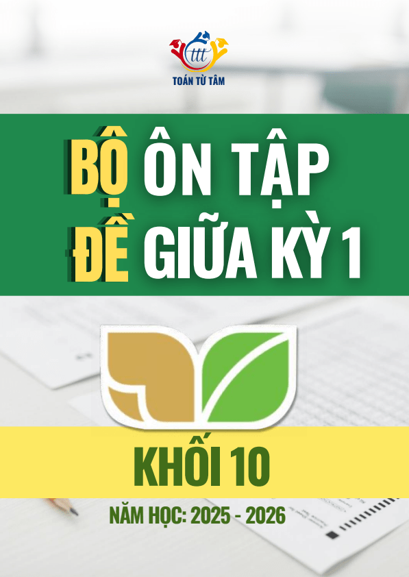 bộ đề ôn tập giữa học kỳ 1 môn toán 10 knttvcs năm học 2025 – 2026
