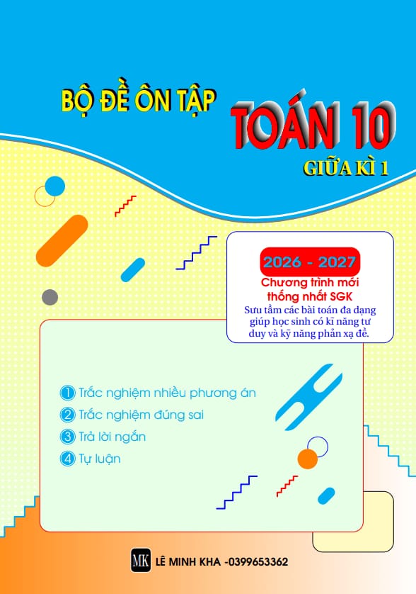 bộ đề ôn tập giữa kì 1 toán 10 năm 2026 – 2027 chương trình mới thống nhất sgk