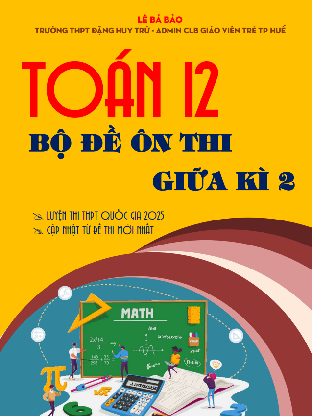 bộ đề ôn thi giữa học kì 2 toán 12 knttvcs định hướng cấu trúc 2025