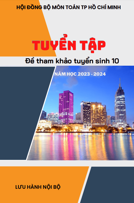 bộ đề tham khảo môn toán tuyển sinh 10 năm 2023 – 2024 sở gd&đt tp hồ chí minh