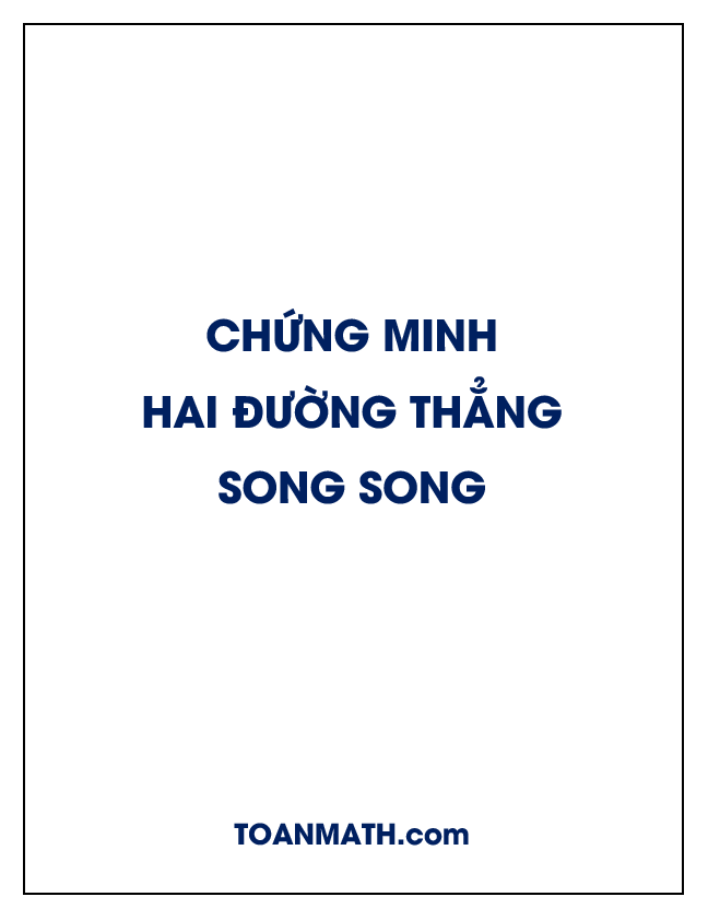 chứng minh hai đường thẳng song song