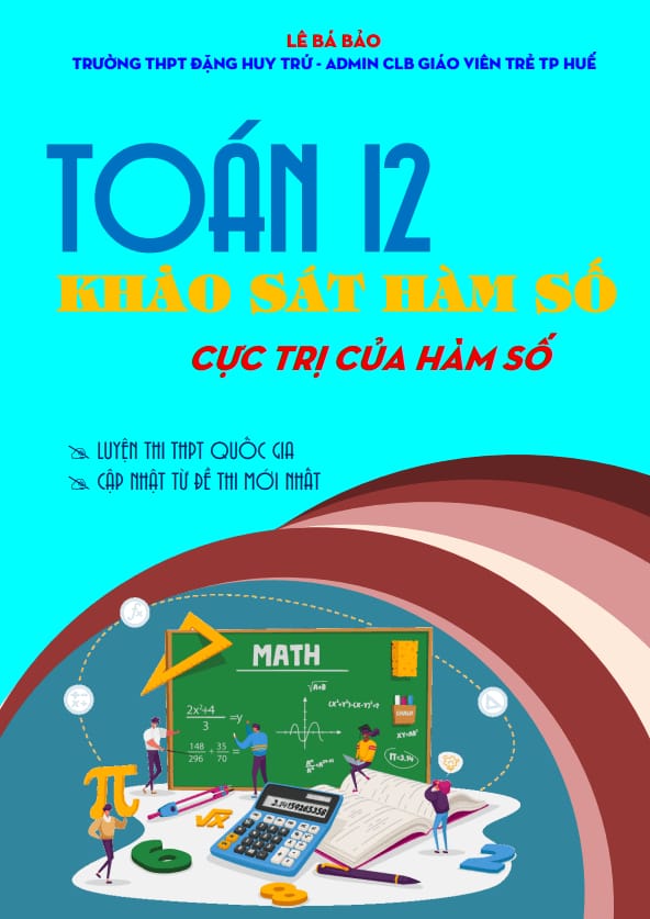 chuyên đề cực trị của hàm số môn toán 12 định hướng cấu trúc mới