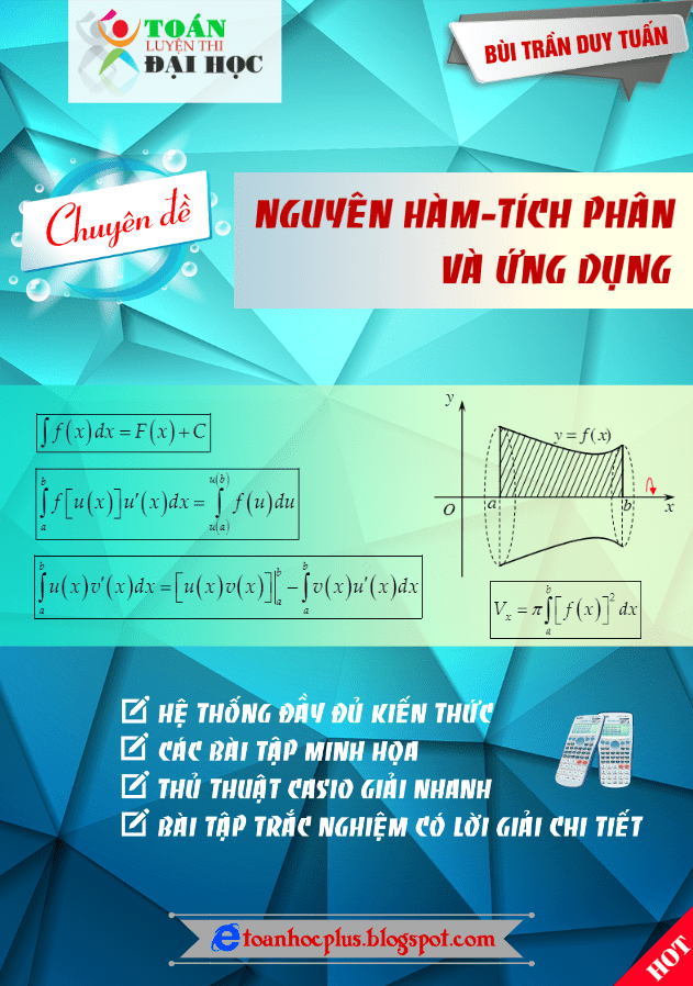 chuyên đề nguyên hàm – tích phân và ứng dụng – bùi trần duy tuấn