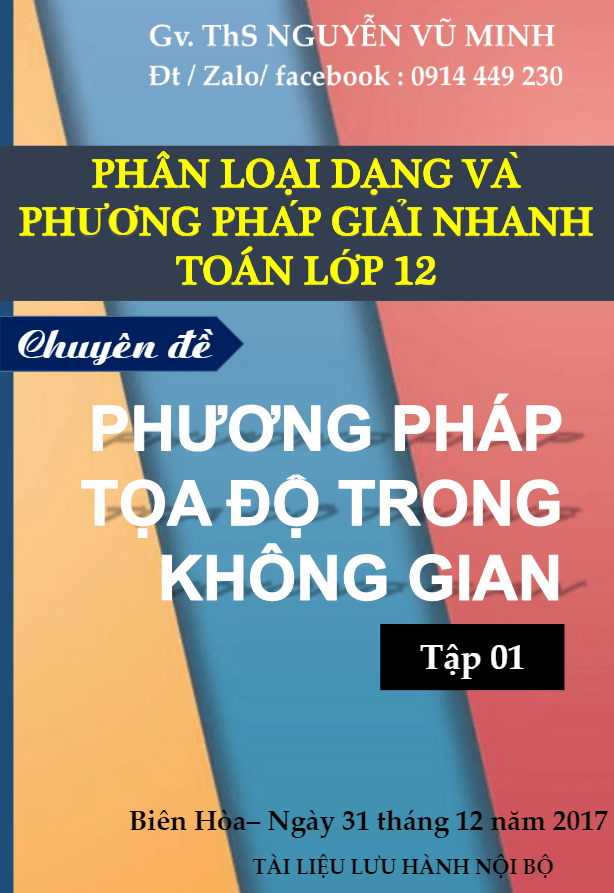 chuyên đề phương pháp tọa độ trong không gian – nguyễn vũ minh (tập 1)