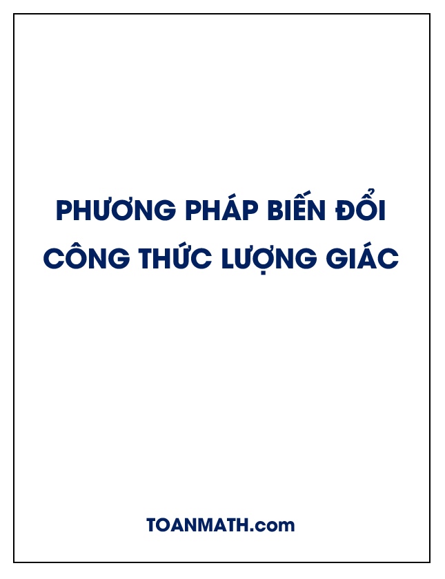 giải phương trình lượng giác bằng phương pháp biến đổi công thức lượng giác