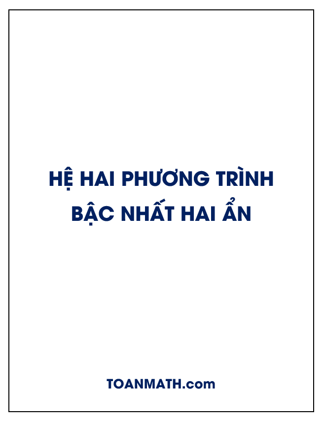 hệ hai phương trình bậc nhất hai ẩn