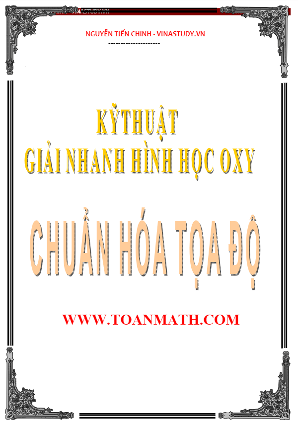 phương pháp chuẩn hóa tọa độ giải hình học phẳng oxy – nguyễn tiến chinh