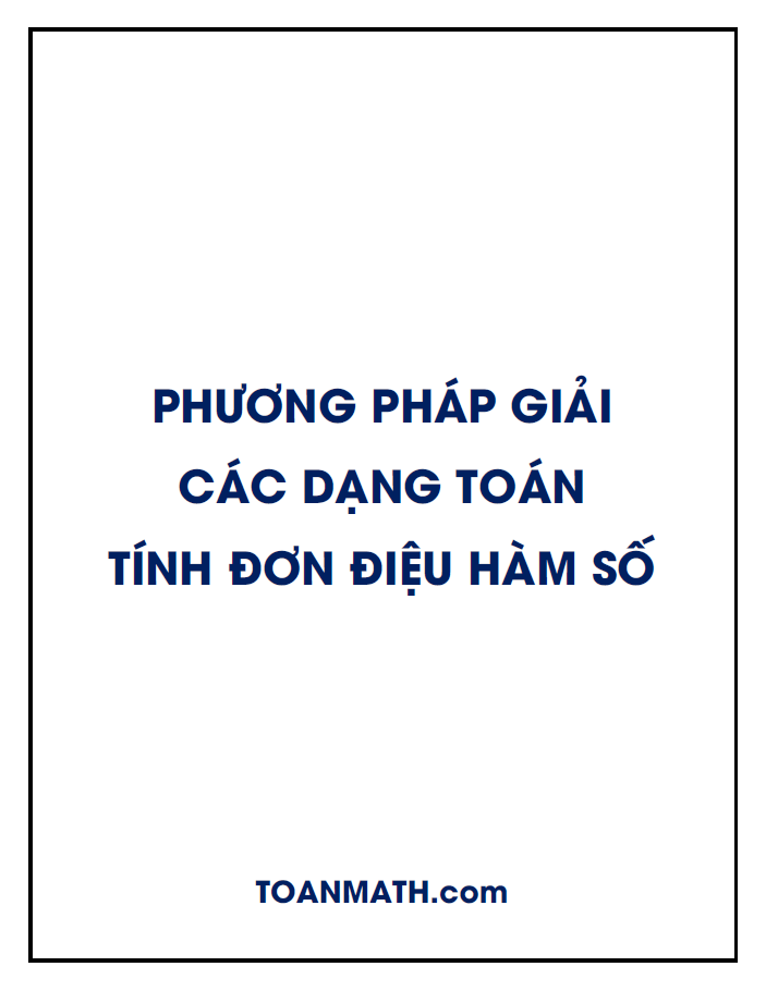 phương pháp giải các dạng toán tính đơn điệu của hàm số