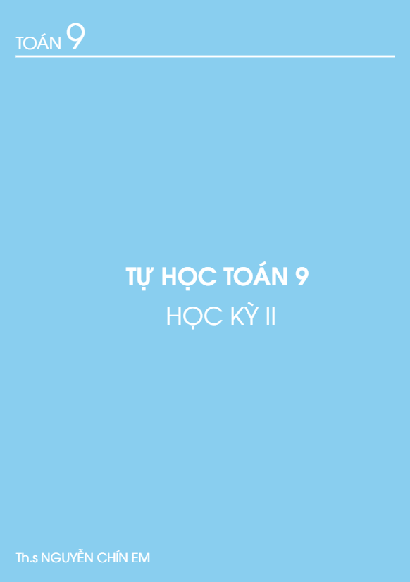 tài liệu tự học toán 9 – nguyễn chín em (tập 2)