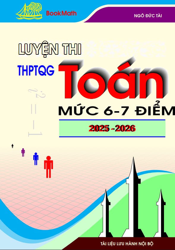 tuyển tập 15 đề ôn thi tốt nghiệp thpt năm 2026 môn toán mức độ 6 – 7 điểm