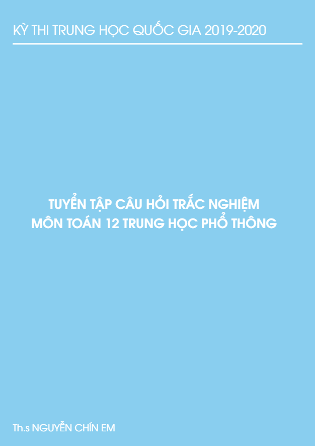 tuyển tập câu hỏi trắc nghiệm môn toán 12 có đáp án và lời giải