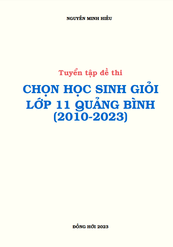 tuyển tập đề thi học sinh giỏi toán 11 sở gd&đt quảng bình (2010 – 2023)