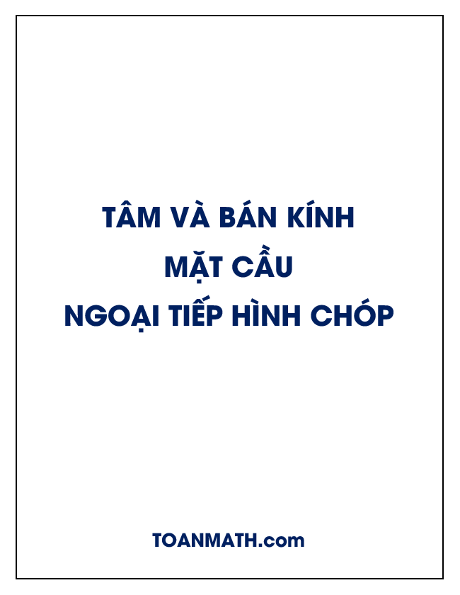 xác định tâm và bán kính mặt cầu ngoại tiếp hình chóp